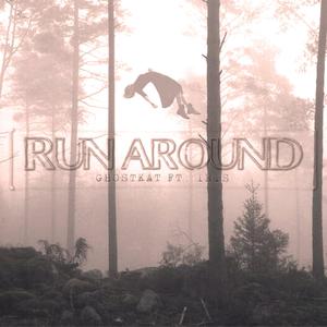 Run Around (feat. irisgardnn) (Explicit)