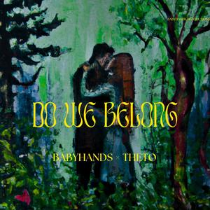 Do We Belong (feat. THETO)