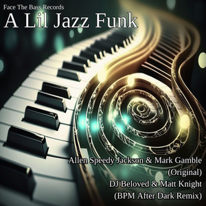 A Lil Jazz Funk (BPM After Dark Remix)