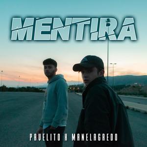 Mentira (feat. Pavelito.dnm) [Explicit]