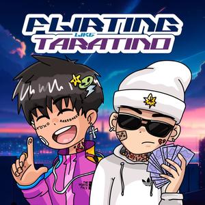 Flirting Like Tarantino (Explicit)