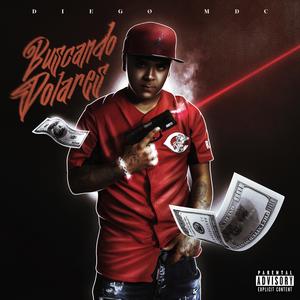 Buscando dólares (feat. Dbs) (Explicit)