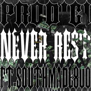 Never Rest (Explicit)