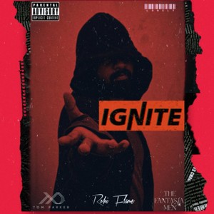 Ignite(feat. Rohi Flame & Tom parker)