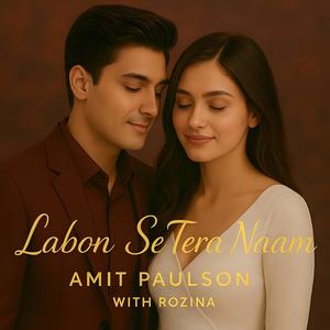 Labon Se Tera Naam (with Rozina)