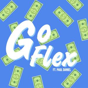 Go Flex (feat. Paul Daniel)