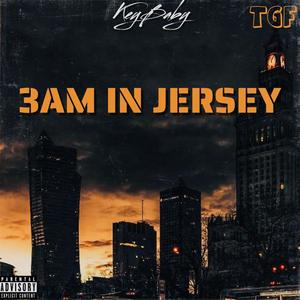 3AM IN JERSEY (Explicit)