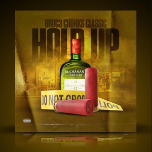 Hold Up (Explicit)