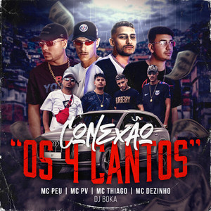 Conexão "Os 4 Cantos" (Explicit)