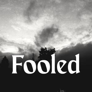 Fooled
