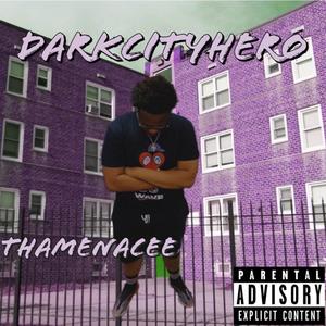 DarkCityHero (Explicit)