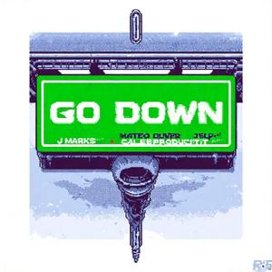 Go Down (Explicit)