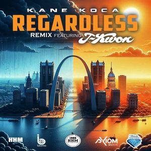 Regardless (Remix)