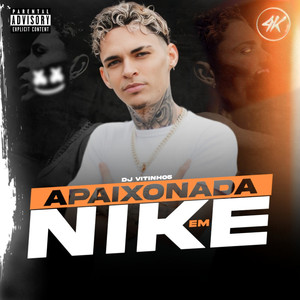 Apaixonada em Nike (Explicit)