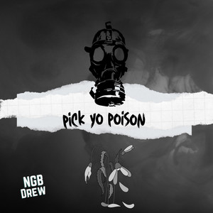 Pick Yo Poison (Explicit)