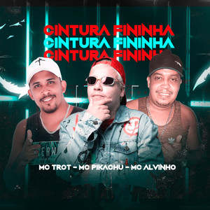 Cintura Fininha(feat. Mc Pikachu)(Brega Funk)