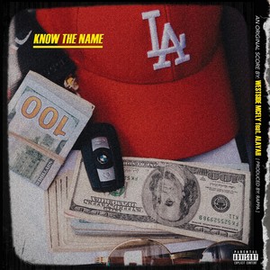 Know The Name (Explicit)