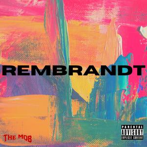 REMBRANDT (The Masterpiece) (Explicit)