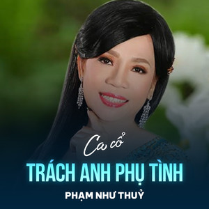 Trách Anh Phụ Tình