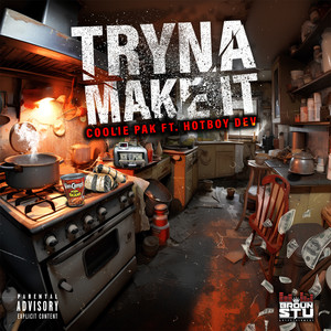 Tryna Make It (Explicit)