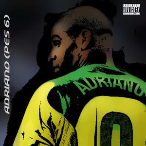 Adriano (pes 6) (Explicit)
