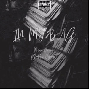 In my bag (feat. D chase & Maxx osama) [Explicit]