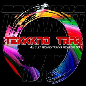 Tekkkno Trax (42 cult techno tracks from the 90´s) [Explicit]