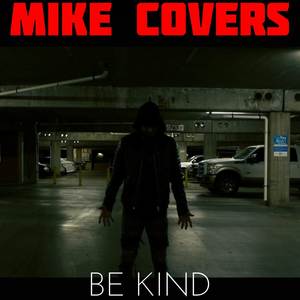 Be Kind (Rock Cover)