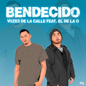 BENDECIDO (feat. El De La O)