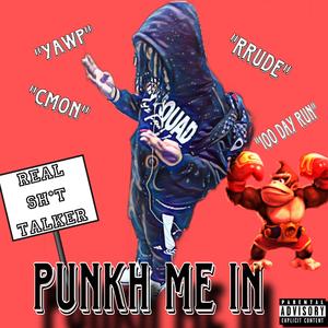 PUNKH ME IN (Explicit)