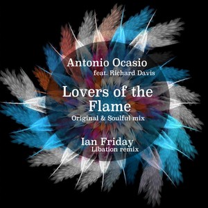 Lovers of The Flame (Ian Friday Libation Remix)