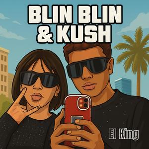 Blin Blin & Kush