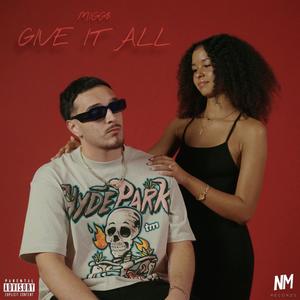 Give it All (Explicit)