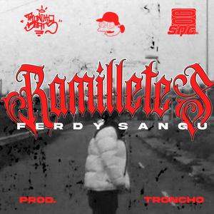 Ramilletes (feat. TronchoBeats) [Explicit]