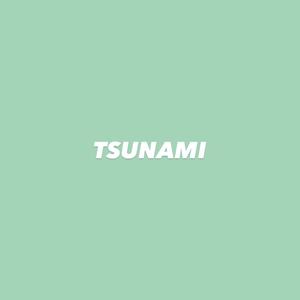 TSUNAMI (feat. Unreal Mizo)