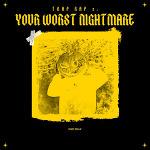 Trap Rap 2 (Your Worst Nightmare) [Explicit]