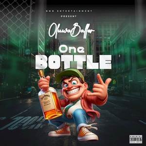 One Bottle (Explicit)
