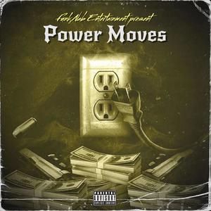 Power Moves (Explicit)