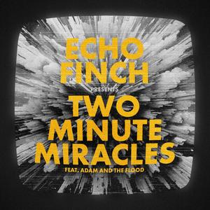 Two Minute Miracles (Explicit)