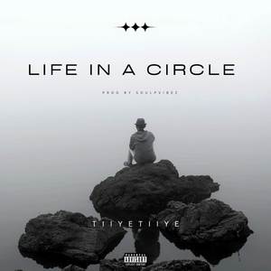 Life In A Circle (Explicit)