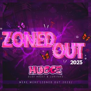 Mere Mere (Zoned Out 2023) (feat. Olav Haust)