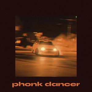 Phonk Dancer (Explicit)