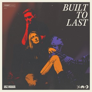 Built To Last (Explicit)