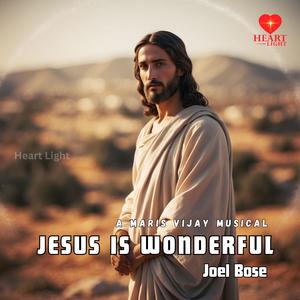 Jesus Is Wonderful (feat. Joel Bose)