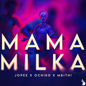 MAMA MILKA