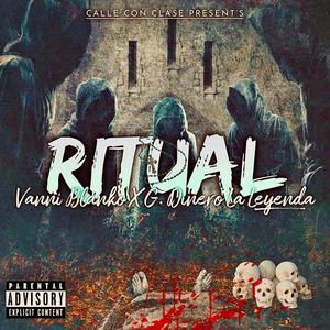Ritual(feat. G. Dinero La Leyenda) (Explicit)