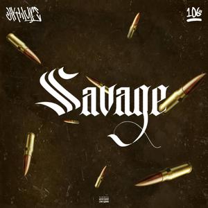 Savage (feat. OTK4Lyfe) [Explicit]