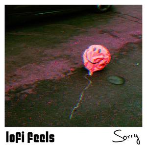 lofi feels - Sorry