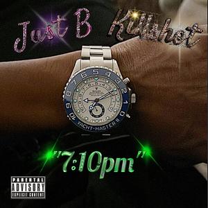 7:10pm (feat. Killshot) (Explicit)