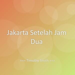 Jakarta Setelah Jam Dua